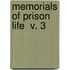 Memorials Of Prison Life  V. 3