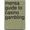 Mensa Guide To Casino Gambling door Andrew Brisman