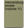 Mercersburg Review (Volume 11) by Franklin And Marshall Association