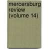 Mercersburg Review (Volume 14) by Franklin And Marshall Association