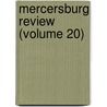 Mercersburg Review (Volume 20) by Franklin And Marshall Association
