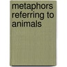 Metaphors Referring to Animals door Not Available