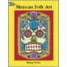 Mexican Folk Art Coloring Book by Marty Noble