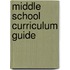 Middle School Curriculum Guide