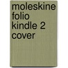 Moleskine Folio Kindle 2 Cover door Moleskine