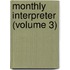 Monthly Interpreter (Volume 3)