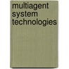 Multiagent System Technologies door T. Eymann