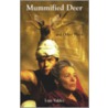 Mummified Deer And Other Plays door Luis Valdez