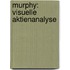 Murphy: Visuelle Aktienanalyse