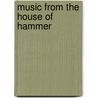 Music from the House of Hammer door Randall D. Larson