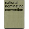 National Nominating Convention door Carl Lotus Becker
