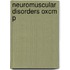 Neuromuscular Disorders Oxcm P