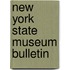 New York State Museum Bulletin