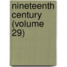 Nineteenth Century (Volume 29) door General Books