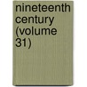 Nineteenth Century (Volume 31) door General Books