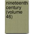 Nineteenth Century (Volume 46)