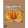 Oeuvres Compltes de Lord Byron door Lord George Gordon Byron