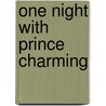 One Night with Prince Charming door Anna Depalo