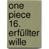 One Piece 16. Erfüllter Wille