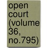 Open Court (Volume 36, No.795) door Paul Carus