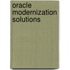 Oracle Modernization Solutions by Tom Laszewski