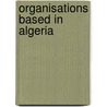 Organisations Based in Algeria by Not Available