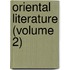 Oriental Literature (Volume 2)