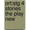 Ort:stg 4 Stories The Play New by Roderick Hunt