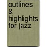 Outlines & Highlights For Jazz by Reviews Cram101 Textboo