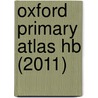 Oxford Primary Atlas Hb (2011) by Wiegand