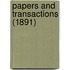 Papers and Transactions (1891)