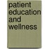 Patient Education And Wellness