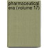 Pharmaceutical Era (Volume 17)