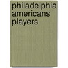 Philadelphia Americans Players door Not Available