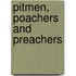 Pitmen, Poachers And Preachers