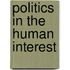 Politics In The Human Interest