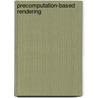 Precomputation-Based Rendering door Ravi Ramamoorthi