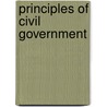 Principles of Civil Government by Akshaya K. Ghose