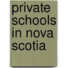 Private Schools in Nova Scotia door Not Available
