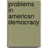 Problems in American Democracy