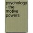 Psychology - The Motive Powers