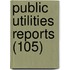 Public Utilities Reports (105)