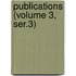 Publications (Volume 3, Ser.3)