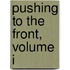 Pushing To The Front, Volume I