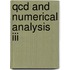 Qcd And Numerical Analysis Iii