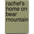 Rachel's Home on Bear Mountain
