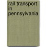 Rail Transport in Pennsylvania door Not Available
