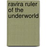 Ravira Ruler Of The Underworld door Adam Blade