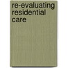 Re-Evaluating Residential Care door Sheila M. Peace