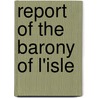 Report Of The Barony Of L'Isle door Sir Nicholas Harris Nicolas